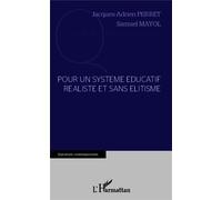 Jacques-Adrien Perret – Pour un système éducatif réaliste et sans élitisme – Étude – Broché