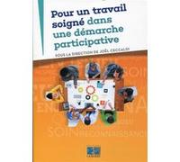 Pour un travail soigné dans une démarche participative Joël Ceccaldi (Auteur)