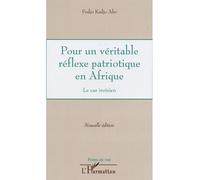 Pour un véritable réflexe patriotique en Afrique Le cas ivoirien - Fodjo Kadjo Abo - L'harmattan - broché - Essai