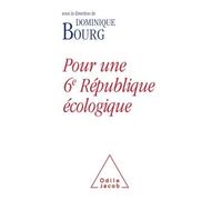 Dominique Bourg – Pour une 6e République écologique – Essai – Broché