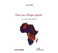 Pour une Afrique apaisée: Le cas de la Côte d'Ivoire