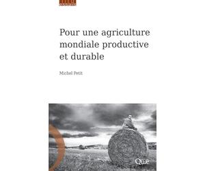 Pour une agriculture mondiale productive et durable