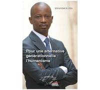 Pour Une Alternative Générationnelle: L'humanisme