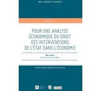 Pour une analyse économique du droit des interventions de l'Etat dans l'économie (Tome 37)