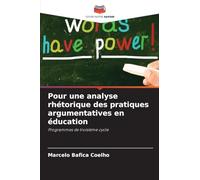 Pour une analyse rhétorique des pratiques argumentatives en éducation