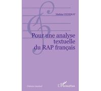 POUR UNE ANALYSE TEXTUELLE DU RAP FRANÇAIS