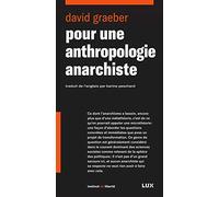 Pour une anthropologie anarchiste