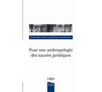 Pour une anthropologie des savoirs juridiques