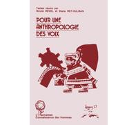 Pour une anthropologie des voix