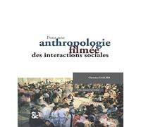 Pour une anthropologie filmée des interactions sociales