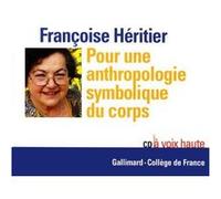 Françoise Héritier – Pour une anthropologie symbolique du corps – Transpositions symboliques – CD