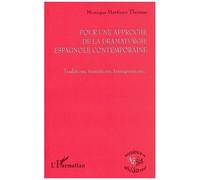 Pour Une Approche De La Dramaturgie Espagnole Contemporaine - Traditions, Transitions, Transgressions
