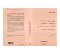 Robert Cario – Pour une approche globale et intégrée du phénomène criminel