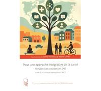 Pour une approche intégrative de la santé: Perspectives croisées en SHS
