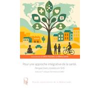 Pour une approche intégrative de la santé: Perspectives croisées en SHS. Actes du 1er colloque international ICARES
