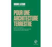 Pour une architecture terrestre - Bruno Latour - Premier Parallèle - broché - Essai