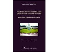 Mohamed D. Kouyate - Pour une assurance maladie universelle en Côte d'Ivoire - Broché