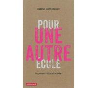 Pour une autre école Gabriel Cohn-Bendit (Auteur)