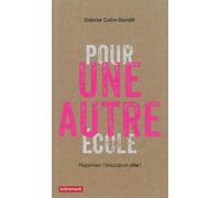 Pour une autre école Repenser l'éducation vite ! - Gabriel Cohn-Bendit - Autrement - broché - Essai
