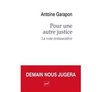 Pour Une Autre Justice - La Voie Restaurative