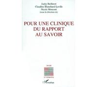 Pour une clinique du rapport au savoir