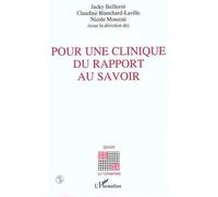 Pour une clinique du rapport au savoir - Jacky Beillerot - L'harmattan - Livre