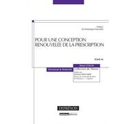 Pour une conception renouvelée de la prescription - Alexis Collin - Defrenois Eds - broché - Etude