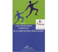 Pour Une Convention Nationale De La Prévention Spécialisée