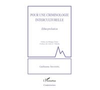 Pour une criminologie interculturelle Ethnoprobation - Guillaume Arandel - L'harmattan - broché - Etude