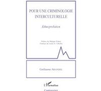Pour une criminologie interculturelle Ethnoprobation - Guillaume Arandel - L'harmattan - broché - Etude