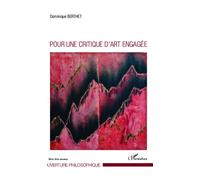 Pour une critique d'art engagée - Dominique Berthet - L'harmattan - broché - Essai