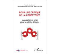Pour une critique de la compétence La question du sujet et de la relation à l'autre - Véronique Haberey-Knuessi - L'harmattan - broché - Essai