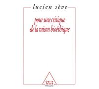 Pour une critique de la raison bioéthique