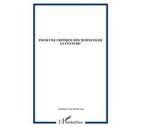 Pour une critique des "sciences de la culture" Collectif (Auteur)