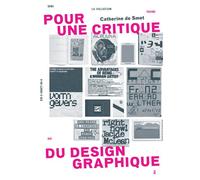 Pour une critique du design graphique Dix-huit essais - Catherine De Smet - B42 Eds - broché - Beau livre