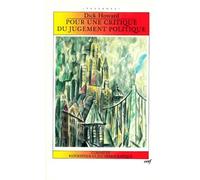 Pour Une Critique Du Jugement Politique - Comment Repolitiser Le Jeu Démocratique
