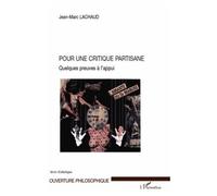 Jean-Marc Lachaud – Pour une critique partisane – Quelques preuves à l'appui – Broché – L'Harmattan