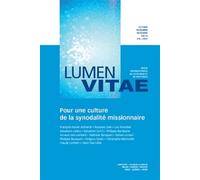 Pour une culture de la synodalité missionnaire, revue Lumen Vitae 2021-4, vol 76 Avril 2021 - Arnaud Join-Lambert - Revue Internationale De Rechercheen Theologie Pratique - broché - Revue