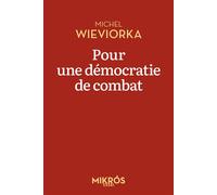 Pour une démocratie de combat - Michel Wieviorka - L'aube Eds De - Poche - Essai