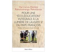 Pour Une "Éco-Éducation" Intégrale À La Lumière De Laudato Si' Du Pape François - Perspectives Éthico-Pastorales, Cas Diocèse D'antananarivo - Madagascar