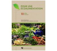 Pour Une Écoalimentation - Dix Belles Histoires