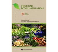 Pour Une Écoalimentation - Dix Belles Histoires