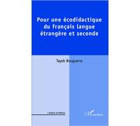 Pour une écodidactique du français langue étrangère et seconde - Tayeb Bouguerra - L'harmattan - broché - Essai