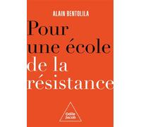 Pour une école de la résistance - Alain Bentolila - Odile Jacob - broché - Essai