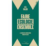 Pour une écologie de combat: La guerre des générations n'aura pas lieu