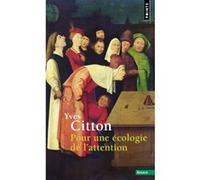 Pour une écologie de l'attention Yves Citton (Auteur)