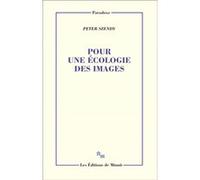 Pour une écologie des images Peter Szendy (Auteur)