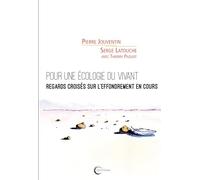 Pour une écologie du vivant: Regards croisés sur l'effondrement en cours
