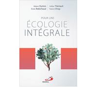 Pour une ecologie integrale - Collectif - Mediaspaul Qc - broché - Essai
