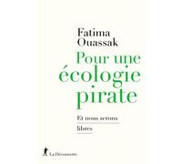 Pour Une Écologie Pirate - Et Nous Serons Libre